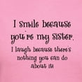thumbnail image 3 of CafePress - Because You're My Sister Women's Dark T Shirt - Women's Traditional Fit Dark T-Shirt, 3 of 4
