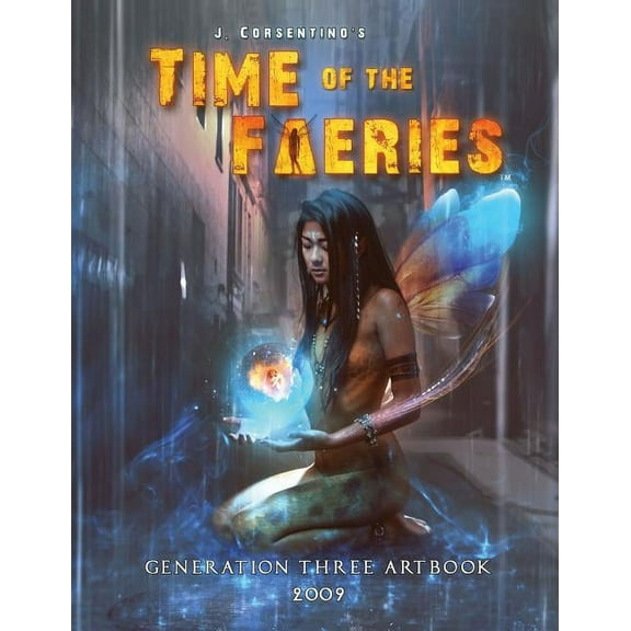 Time of the Faeries: Generation Three Art Book, (Paperback)