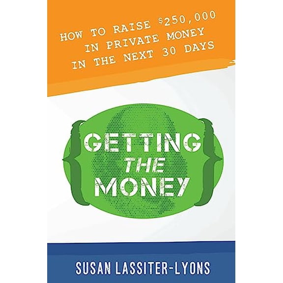 Pre-Owned Getting the Money: The Simple System for Getting Private Money for Your Real Estate Deals (Paperback) 1934509779 9781934509777