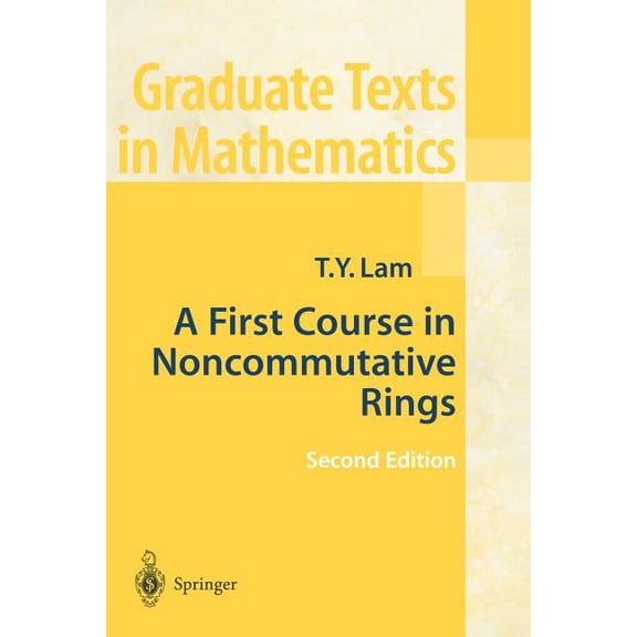 Graduate Texts in Mathematics A First Course in Noncommutative Rings, Book 131, (Paperback)