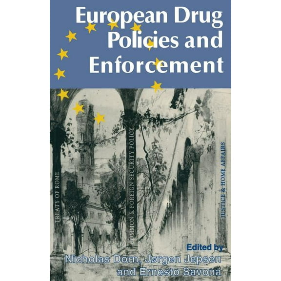 Confederation of European Economic Assoc European Drug Policies and Enforcement, (Paperback)