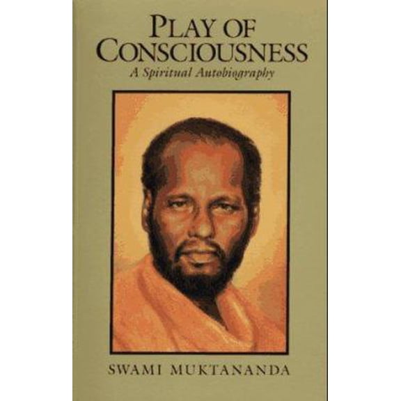 Pre-Owned Play of Consciousness: A Spiritual Autobiography (Paperback) 0911307338 9780911307337