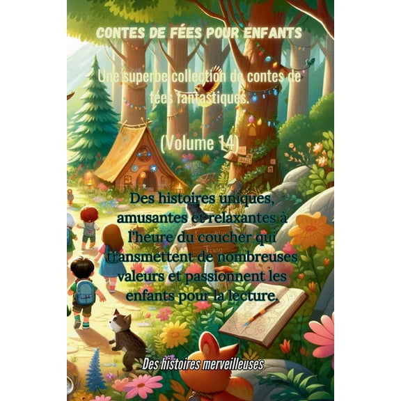 Contes de fées pour enfants Une superbe collection de contes de fées fantastiques. (Volume 14): Des histoires uniques, a, (Paperback)