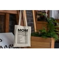 thumbnail image 3 of Funny Mom Nutritional Facts 12oz Reusable Canvas Tote Bag, 3 of 5