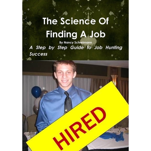 The Science Of Finding a Job, (Paperback)