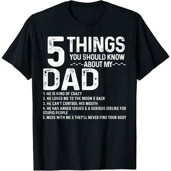 5 things you should know about my cool Dad tee fathers day T-Shirt