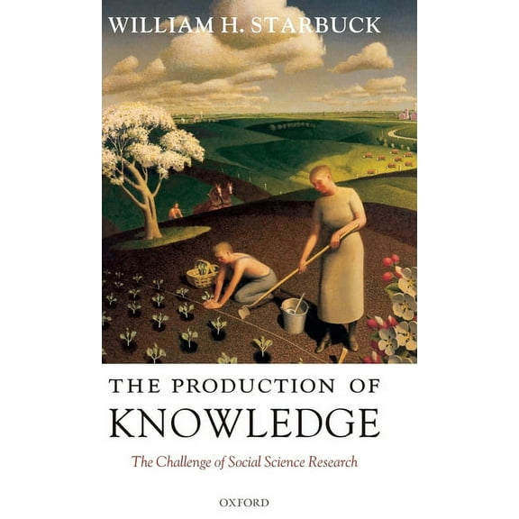 The Production of Knowledge, (Hardcover)