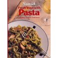 thumbnail image 1 of Pre-Owned Fresh Ways With Pasta, 9780376025234, 0376025239, Hardcover, First Edition edition, 1 of 1