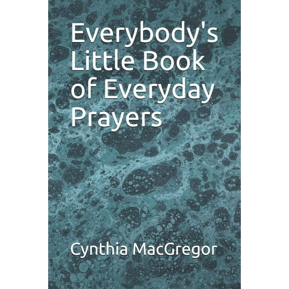 Everybody's Little Book of Everyday Prayers, (Paperback)