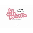 thumbnail image 4 of Celine Dumartin,Camilla Diez La foto perfetta. Ediz. a colori (Hardcover), 4 of 7