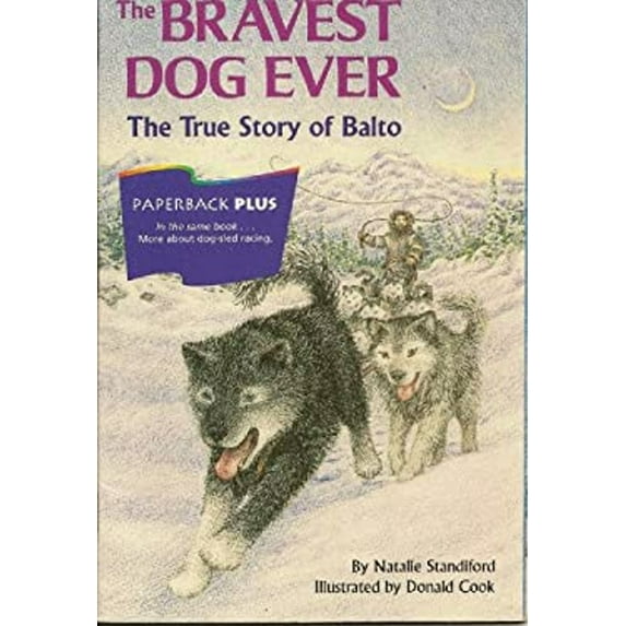Pre-Owned The Bravest Dog Ever: The True Story of Balto by Natalie Standiford (Paperback)