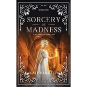 Sorcery of Madness: Sorcery of Madness: A YA Fantasy Romance: Book One (Paperback)
