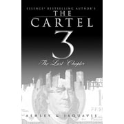 ASHLEY & JAQUAVIS Cartel: The Cartel 3 : The Last Chapter (Series #3) (Paperback)