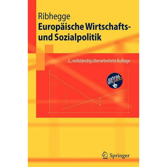 Springer-Lehrbuch EuropÃ¤ische Wirtschafts- Und Sozialpolitik, (Paperback)