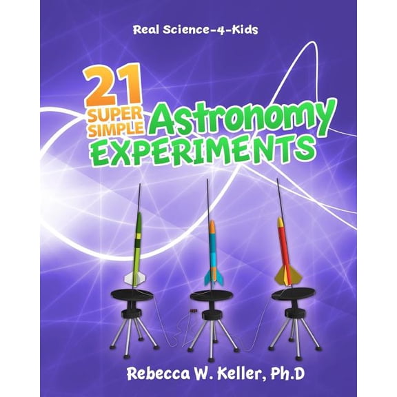 21 Super Simple Astronomy Experiments, (Paperback)