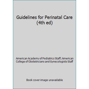 Guidelines for Perinatal Care (4th ed) [Paperback - Used]