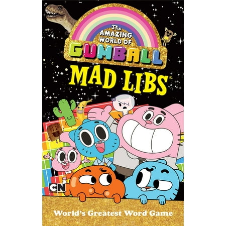 The Amazing World of Gumball Mad Libs (Amazing World Of Gumball The Best)