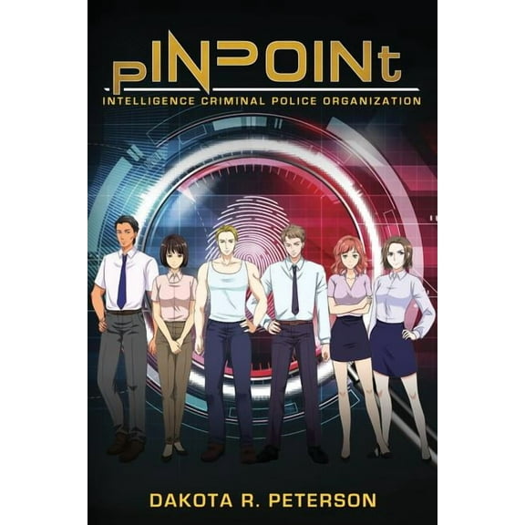 pINPOINt: Intelligence Criminal Police Organization, (Paperback)