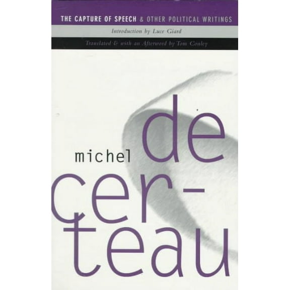 Capture of Speech and Other Political Writings (Paperback)