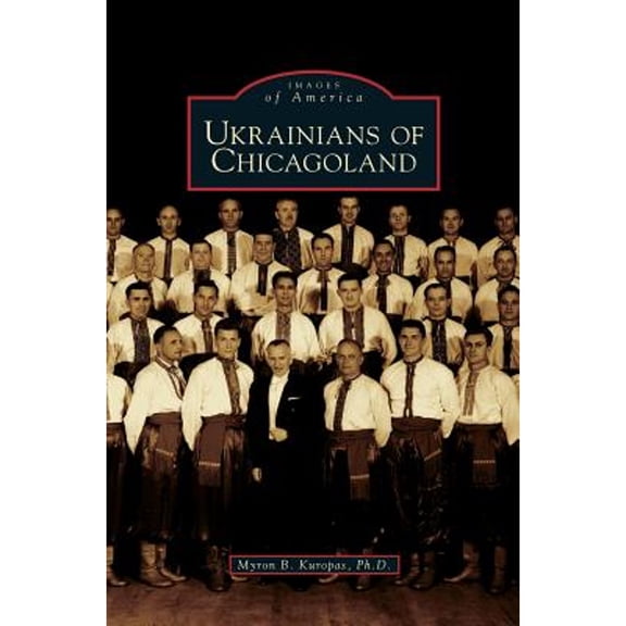 Ukrainians of Chicagoland (Hardcover)