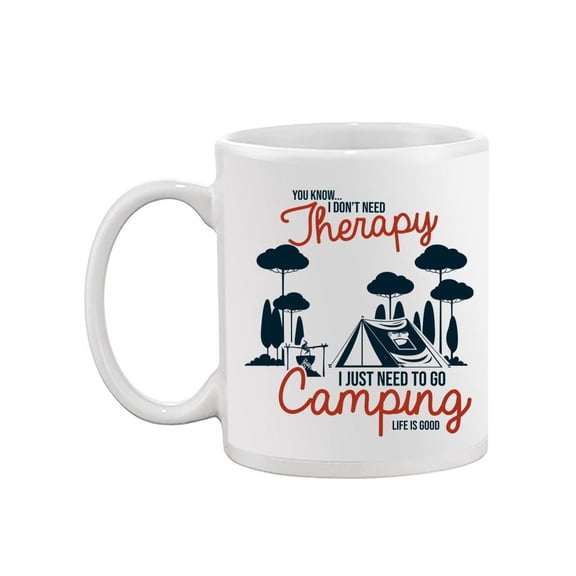Need To Go Camping Mug - SPIdeals Designs,