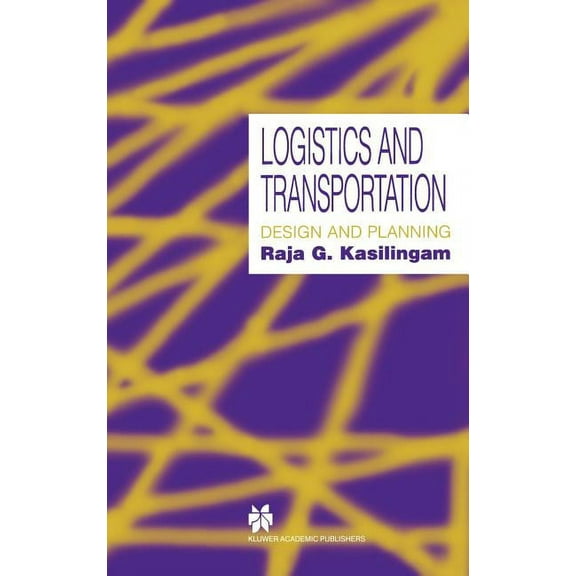 Logistics and Transportation: Design and Planning, (Hardcover)