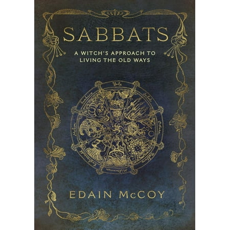 Sabbats : A Witch's Approach to Living the Old Ways