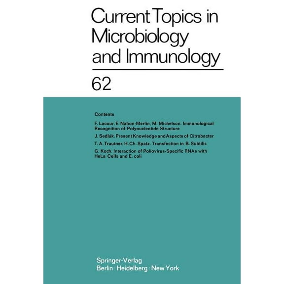 Current Topics in Microbiology and Immmu Current Topics in Microbiology and Immunology / Ergebnisse Der Mikrobiologie Und ImmunitÃ¤tsforschung: Volume 62, Book 62, (Paperback)