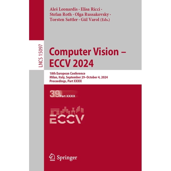 Lecture Notes in Computer Science Computer Vision - Eccv 2024: 18th European Conference, Milan, Italy, September 29-October 4, 2024, Proceedings, Part XXX, Book 15097, (Paperback)