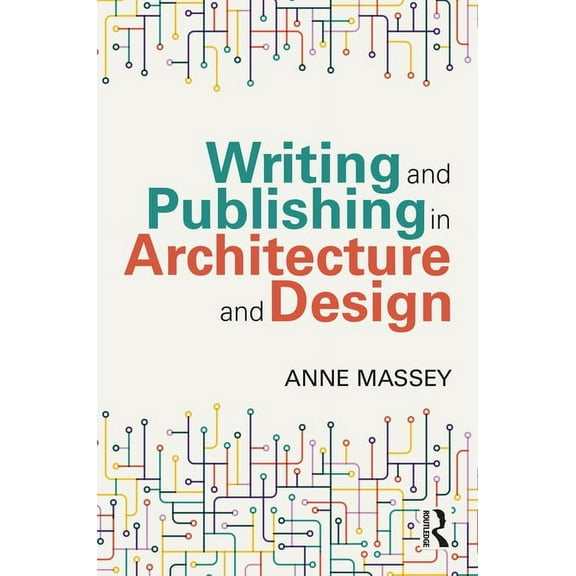 Writing and Publishing in Architecture and Design, (Paperback)