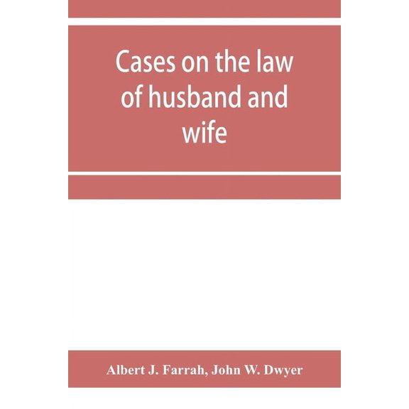 Cases on the law of husband and wife, (Paperback)