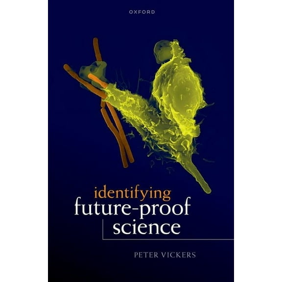 Identifying Future-Proof Science, (Paperback)