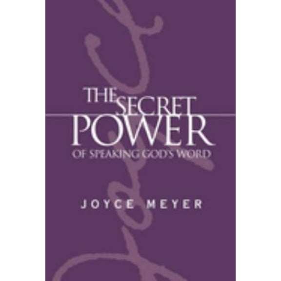 Pre-Owned The Secret Power of Speaking God's Word (Hardcover) 0446577367 9780446577366