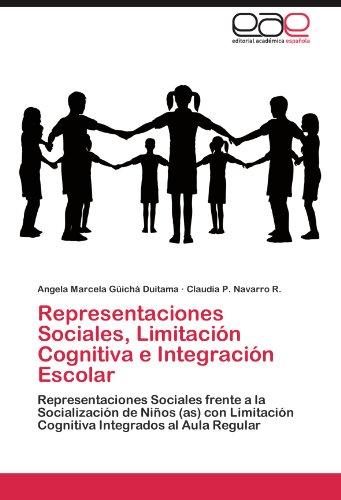 Representaciones Sociales, Limitaci N Cognitiva E Integraci N Escolar ...