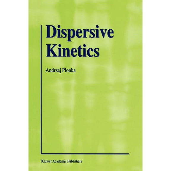 Dispersive Kinetics, (Paperback)