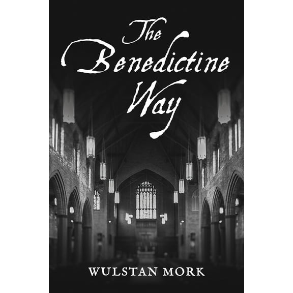 The Benedictine Way (Hardcover)