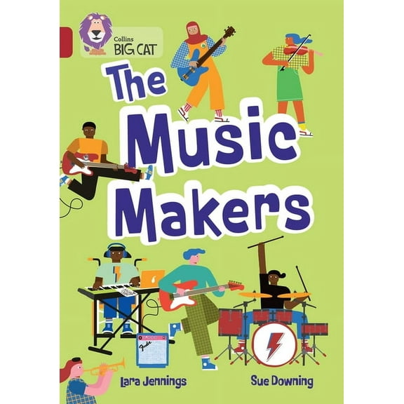 Collins Big Cat Collins Big Cat - The Music Makers: Band 14/Ruby, (Paperback)