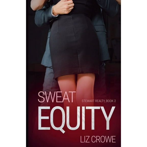 Stewart Realty Sweat Equity, Book 2, (Paperback)