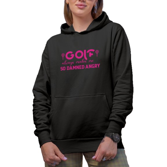 Golf Always Makes Me So Damned Angry, Golf Player, Golfing or Golfer Themed Merch Gift, Black Hooded Sweatshirt or Hoodie, X-Large