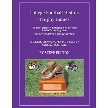 College Football History "Trophy Games", (Paperback)