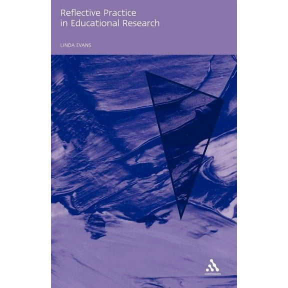 Reflective Practice in Educational Research, (Paperback)