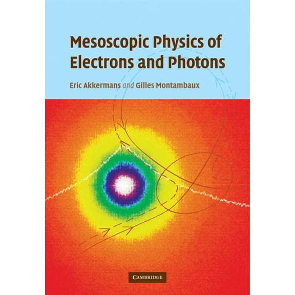 Mesoscopic Physics of Electrons and Photons, (Paperback)