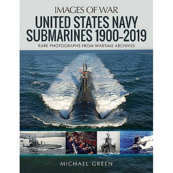 Pre-Owned United States Navy Submarines 1900-2019 (Paperback) 1526742063 9781526742063