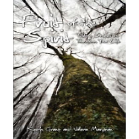 Fruit of the Spirit: Eleven Stories to Transform Your Life
