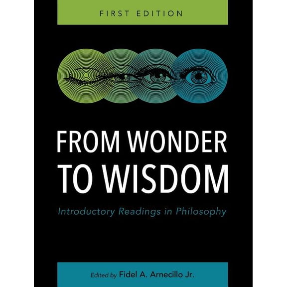 From Wonder to Wisdom: Introductory Readings in Philosophy, (Hardcover)