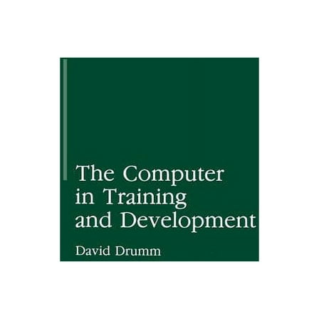 The Computer in Training and Development, (Paperback)