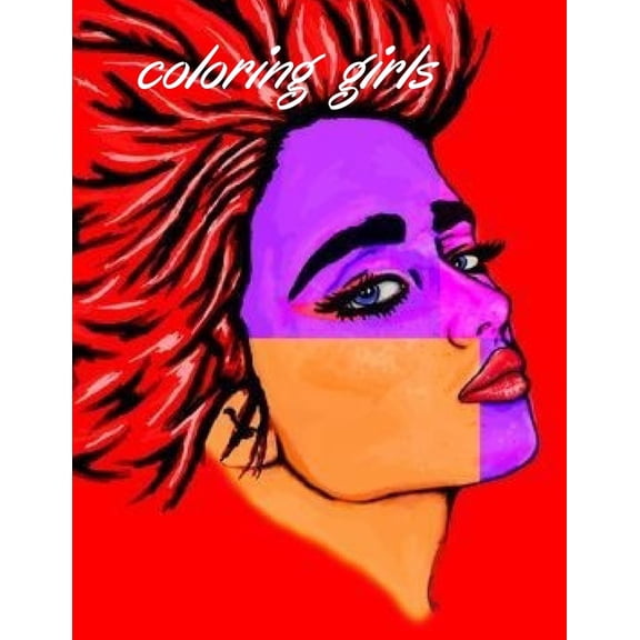 Coloring Book for Girls : coloring book for kids girls, printable pages, 50 UNIQUE composition 2021 (Paperback)