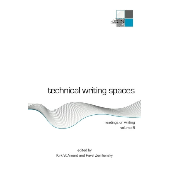 Technical Writing Spaces: Readings on Writing Volume 6, (Paperback)