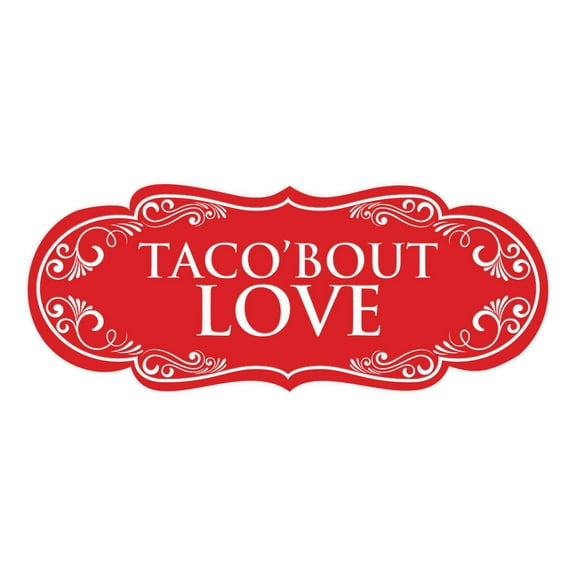 Signs ByLITA Designer Taco'bout Love Elegant Design Clear Messaging Durable Construction Easy Installation Sign (Red) - Large