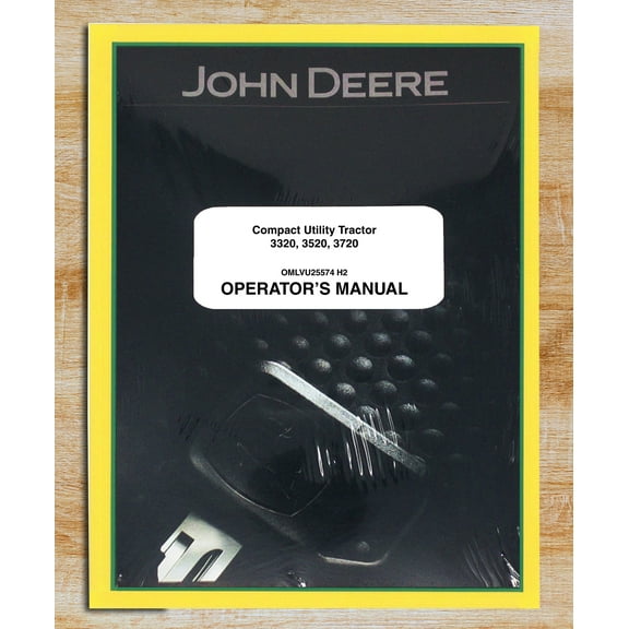John Deere 3320, 3520, 3720 Tractor   Owners & Operation Manual - Part Number # OMLVU25574